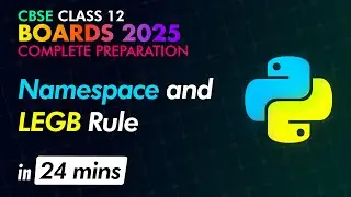 Python Namespace And LEGB Rule | Complete Preparation CBSE Class XII