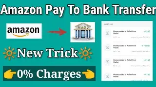 [NEW TRICK] Amazon Pay To Bank - Transfer Money With No Fees!