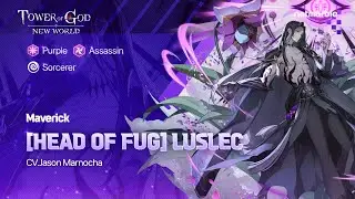 [Tower of God: New World] Character Introduction - [Head of FUG] Luslec