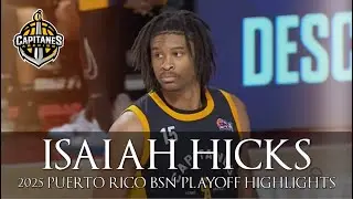 🇺🇸 Isaiah Hicks || 2025 Puerto Rico BSN Quarter-Finals Highlights