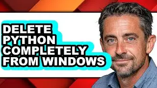 How to Delete Python Completely from Windows (only Way)