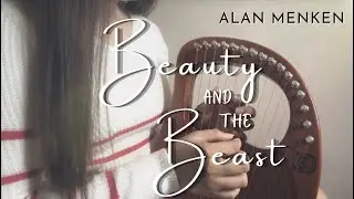 [CC-TABS] ALAN MENKEN | BEAUTY AND THE BEAST | LYRE HARP COVER WITH MUSIC TABS | JOY ABAD