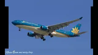 Tổng hợp các chiếc Airbus a330 -200 của Vietnam Airlines