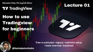 How to Use TradingView for Beginners | Free Plan, Signup & Watchlist Setup | Lecture 01