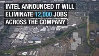 Intel's layoffs: 12,000 worldwide, 11 percent of workforce