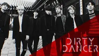 BTS | DIRTY DANCER      ▬ COLLAB ▬