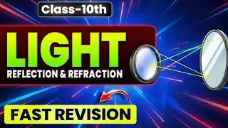 🔥 Light Reflection & Refraction Class 10 | 1 Hour Fast Revision | Full Chapter | DP Academy