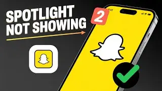 How to Fix Snapchat Spotlight Not Showing | Step by Step 2025