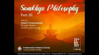 Samkhya Philosophy (Part 3) The Gunas (Swami Vimohananda)