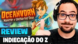 Indieca&ccedil;&atilde;o do Z - Oceanhorn: Monster of Uncharted Seas | Review do Z #14
