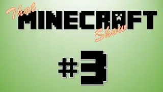 That Minecraft show Ep 3 HELP!! - Squidgyface plays