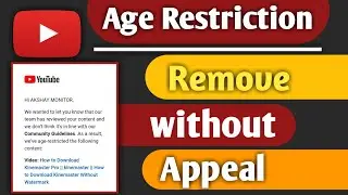 YouTube Age Restriction | Age Restriction | Akshay Monitor