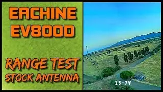 EACHINE EV800D - Range Test (Stock Antenna - 1Km)