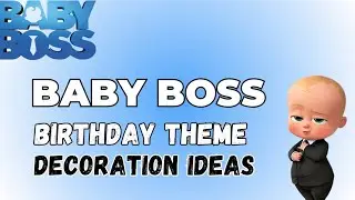 Baby Boss Birthday Decorations Ideas | Baby Boss Theme | Decorations Baby Boss | @worldofideas_30