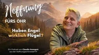#13 Haben Engel Flügel? - biblisch erklärt