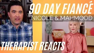 90 Day Fianc&eacute; - (Nicole & Mahmood #1) - Culture Fight - Therapist Reacts