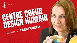 Le centre Coeur Ego en Design Humain