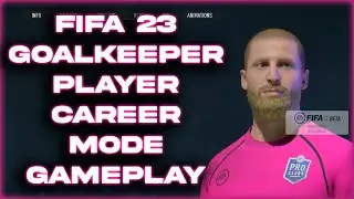 FIFA 23 GOALKEEPER PLAYER CAREER MODE !!!
