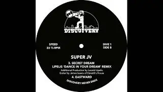 PREMIERE | Super JV - Secret Dream (Lipelis Dance in your Dream Remix) [Disco.Very]