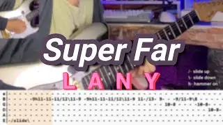 Super Far |&copy;LANY |【Guitar Cover】with TABS