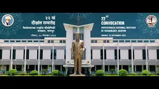 22nd Convocation, Visvesvaraya National Institute of Technology, Nagpur, 15th September, 2024.