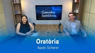 Programa Conexões Imobiliária - Oratória - Apolo Scherer Filho