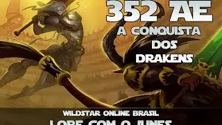 Wildstar Brasil LORE: 352 AE - A Conquista dos Drakens
