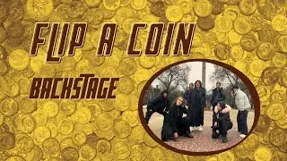 EastWlog: 'Flip a Coin' Backstage