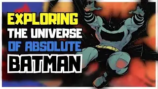 ABSOLUTE BATMAN Comic Narration | Start of the Absolute Universe