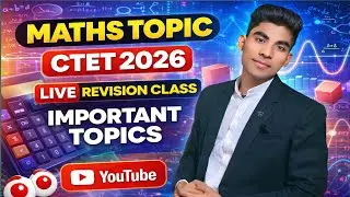 MATHS 📚 | CTET 2026 | FAST REVISION 💯 | IMPORTANT TOPICS | IN HINDI #ctet #live #education #maths