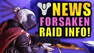 Destiny 2 News: NEW RAID INFO! - BIG Forsaken Info! - 3x Valor Weekend!