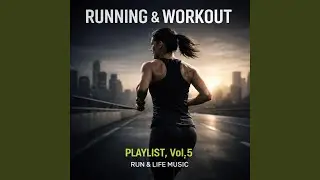 RUNNING & WORKOUT PLAYLIST, Vol. 5