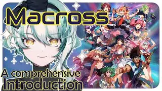 [ENVtuber] Macross: A Comprehensive Introduction [Twitch VOD]