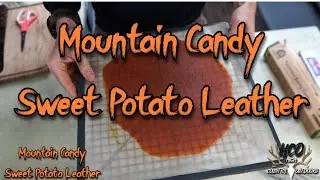 Mountain Candy - Sweet Potato Leather | Back Country Energy Made Easy