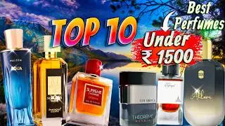 Top 10 Best Affordable Perfumes That Turn Heads 😍 Under Rs.1500 budget. Must Watch! Before You Buy.