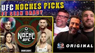 UFC NOCHE PICKS FT SEAN BRADY | WEIGHING IN