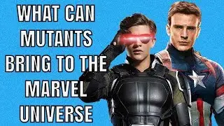 How Can The MCU introduce Mutants