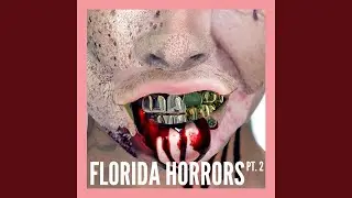 Florida Horrors Pt. II