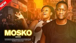 MOSKO |SERIES | EPISODE 10 | SHAMSA FORD MLILO | NEW SWAHILI MOVIES  WHATPPS +225749436434