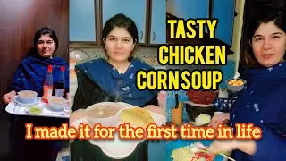 Chicken corn soup 🍲 I made it for the first time in life... #viralvideo #tiasheikh #tastyfood 