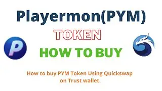 How to Buy Playermon Token (PYM) Using Quickswap On Trust Wallet OR MetaMask Wallet