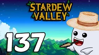 25-й день весны 2-го года | Stardew Valley | Полное прохождение | Часть 137