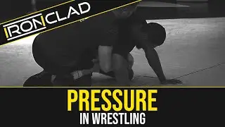 Creating PRESSURE in WRESTLING