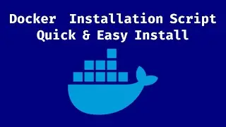 Docker Linux installation script-Quick & Easy Install