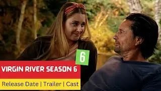 Virgin River Season 6 Release Date | Trailer | Cast | Expectation | Ending Explained