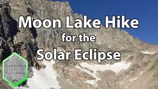 Moon Lake Hike for Solar Eclipse, Beartooth Mountains, MT -- 8.21.2017
