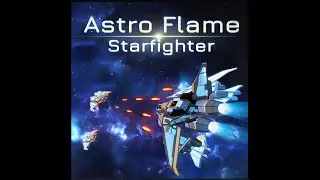 Astro Flame: Starfighter (PS4) - All Missions - Hard (Full Upgraded)