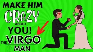 Make a VIRGO MAN fall madly in love with You! FOREVER!❤