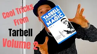 Cool tricks from the Tarbell course in magic volume 2