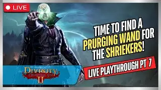 🔴 LIVE!: Finding a Purging Wand and TAKING DOWN Bishop Alexander!